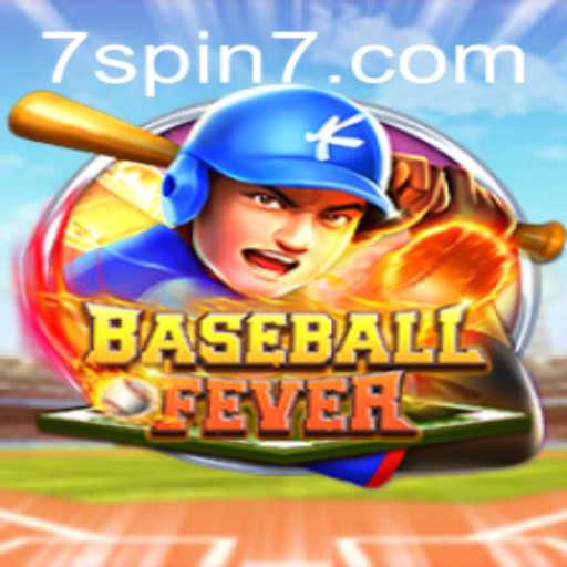BaseballFever: The Thrilling New Game with a Twist of 7 SPIN