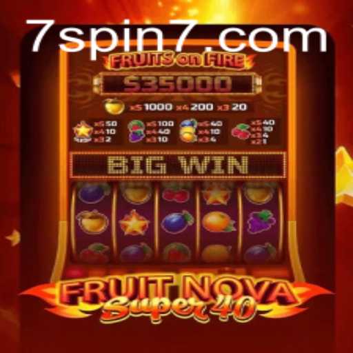 Exploring FruitNovaSuper40: A Thrilling Gaming Adventure