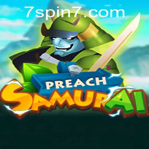 Explore the Dynamic World of PreachSamurai: A Game of Strategy and Skill