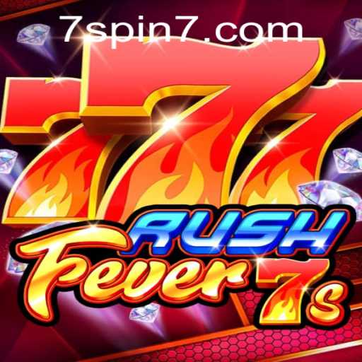 Dive into the Exciting World of RushFever7s: An In-Depth Look at the 7 SPIN Experience